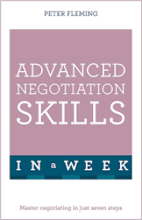 Advanced Negotiation Skills in a Week