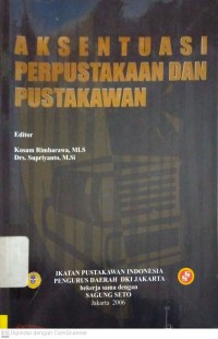 Aksentuasi Perpustakaan dan Pustakawan