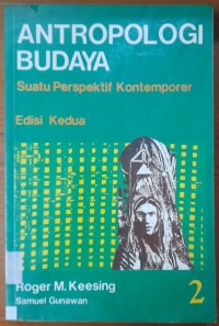 Antropologi Budaya : Suatu Perspektif Kontemporer Edisi Kedua Jilid 2