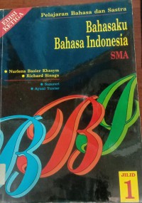 Image of Bahasaku Bahasa Indonesia SMA Jilid 1