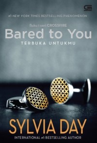 Bared To You: Terbuka Untukmu