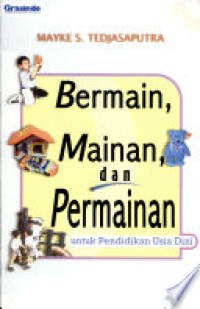 Bermain, Mainan, dan Permainan