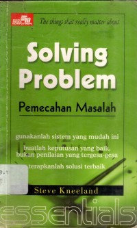 ESSENTIALS: SOLVING PROBLEMS Pemecahan Masalah