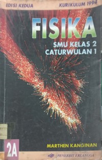 Fisika SMU Edisi Kedua Jilid 2A