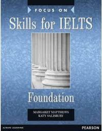 Focus On Skills for IELTS Foundation