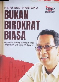 Image of Heru Budi Hartono: Bukan Birokrat Biasa