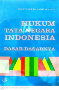 Hukum Tata Negara Indonesia Dasar-Dasarnya