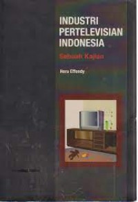 Image of Industri Pertelevisian Indonesia Sebuah Kajian