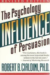 Influence The Psychology of Persuasion