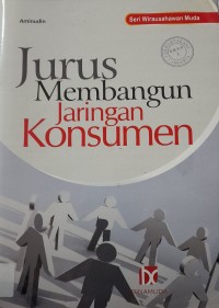 Image of Jurus Membangun Jaringan Konsumen