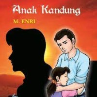 Karena Anak Kandung