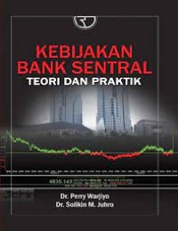 Image of Kebijakan Bank Sentral Teori dan Praktik