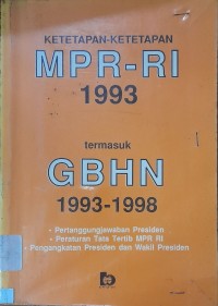 Image of Ketetapan-Ketetapan MPR RI 1993 termasuk GBHN 1993 - 1998