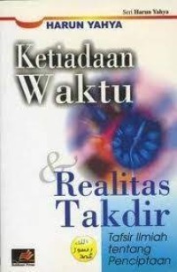 Ketiadaan Waktu & Realitas Takdir