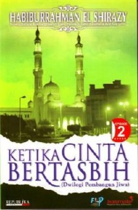 Image of Ketika Cinta Bertasbih: Dwilogi Pembagun Jiwa