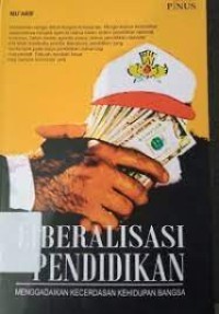 Liberalisasi Pendidikan I Menggadaikan Kecerdasan Kehidupan Bangsa