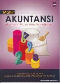 Image of Mahir Akuntansi Akuntansi Biaya dan Manajemen