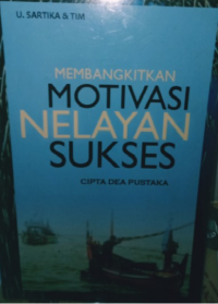 Membangkitkan Motivasi Nelayan Sukses