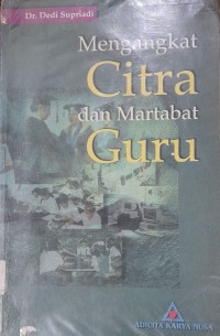 Image of Mengangkat Citra dan Martabat Guru