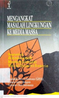 Mengangkat Masalah Lingkungan ke Media Massa