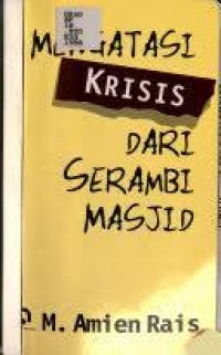 Mengatasi Krisis Dari Serambi Mesjid