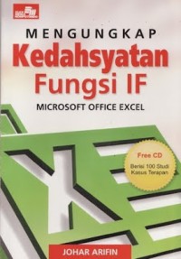 Mengungkap Kedahsyatan Fungsi IF Microsoft Excel