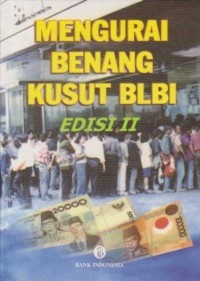Image of Mengurai Benang Kusut BLBI Edisi II