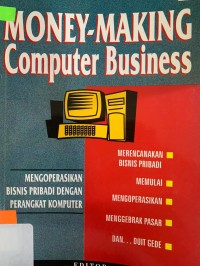 Money Making Computer Business, Mengoperasikan Bisnis Pribadi dengan Perangkat Komputer