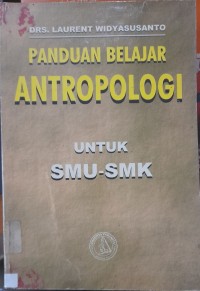 Panduan Belajar Antropologi untuk SMU-SMK