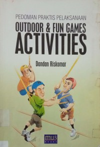 Image of Pedoman Praktis Pelaksanaan Outdoor & Fun Games Activities