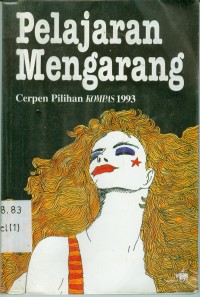 Image of Pelajaran Mengarang Cerpen Pilihan KOMPAS