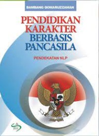 Image of Pendidikan Karakter Berbasis Pancasila Pendekatan NLP