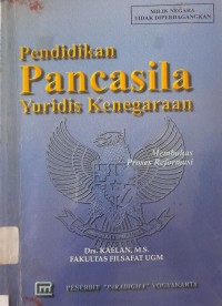 Pendidikan Pancasila Yuridis Kenegaraan