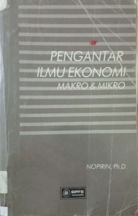 Pengantar Ilmu Ekonomi Makro & Mikro