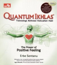 Quantum Ikhlas: Teknologi Aktivasi Kekuata Hati