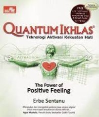 Image of Quantum Ikhlas, Teknologi Aktivasi Kekuatan Hati