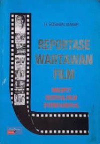 Reportase Wartawan Film : Meliput Festifal Film Internasional