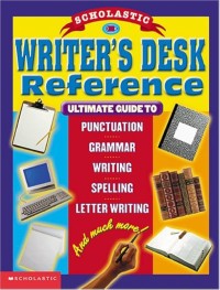 Scholastic Writer's Desk Reference