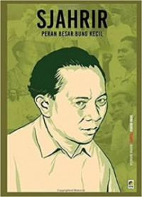 Image of Sjahrir: Peran Besar Bung Kecil