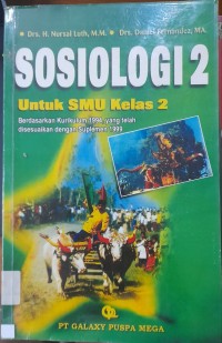 Sosiologi 2 untuk SMU Kelas 2, berdasarkan kurikulum 1994 yang telah disesuaikan dengan Suplemen 1999