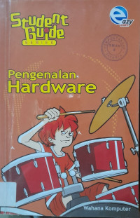 Student Guide Series, Pengenalan Hardware