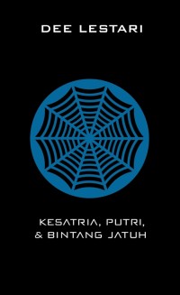 Supernova: Kesatria, Putri, dan Bintang Jatuh