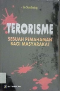 Terorisme Sebuah Pemahaman Bagi Masyarakat