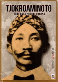 Image of Tjokroaminoto: Guru Para Pendiri Bangsa
