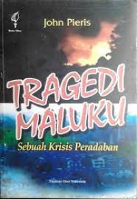 Tragedi Maluku Sebuah Krisis Peradaban