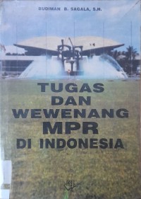 Image of Tugas dan Wewenang MPR di Indonesia