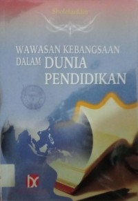 Wawasan Kebangsaan Dalam Dunia Pendidikan