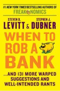 Image of When to Rob A Bank